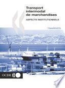 Télécharger le livre libro Recherche En Matière De Transport Routier Et Intermodal Transport Intermodal De Marchandises Aspects Institutionnels